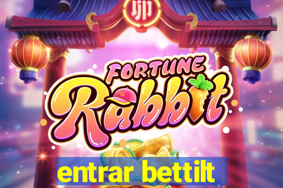 entrar bettilt